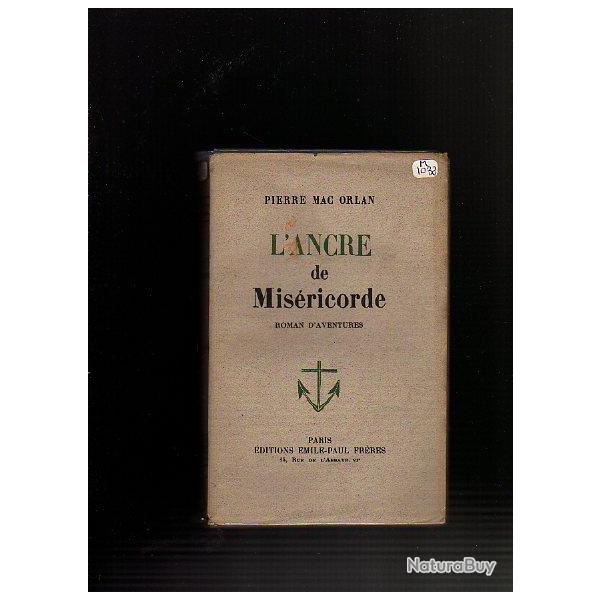 l'ancre de mis�ricorde . pierre mac orlan