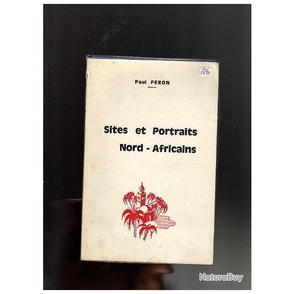 sites et portraits nord-africains . de paul feron . rare