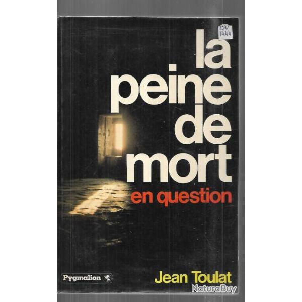 la peine de mort en question. jean toulat . guillotine - justice