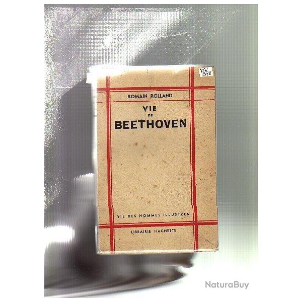 vie de beethoven de romain rolland  . (le musicien pas le chien !!!)
