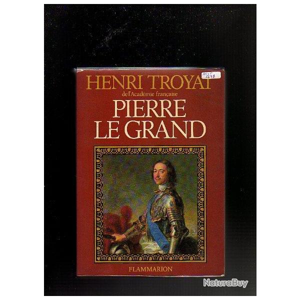 pierre le grand . russie tsariste . henri troyat