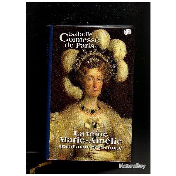 la reine marie-am�lie grand-m�re de l'europe d'isabelle comtesse de paris  . restauration