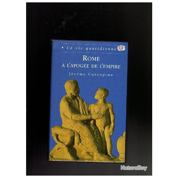 la vie quotidienne . rome � l'apog�e de l'empire de j�rome carcopino antiquit�