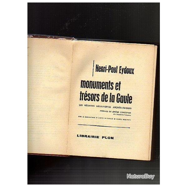 monuments et tr�sors de la gaule . henri-paul eydoux .