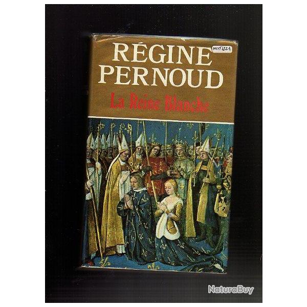 la reine blanche de r�gine pernoud . moyen-age. blanche de castille ,