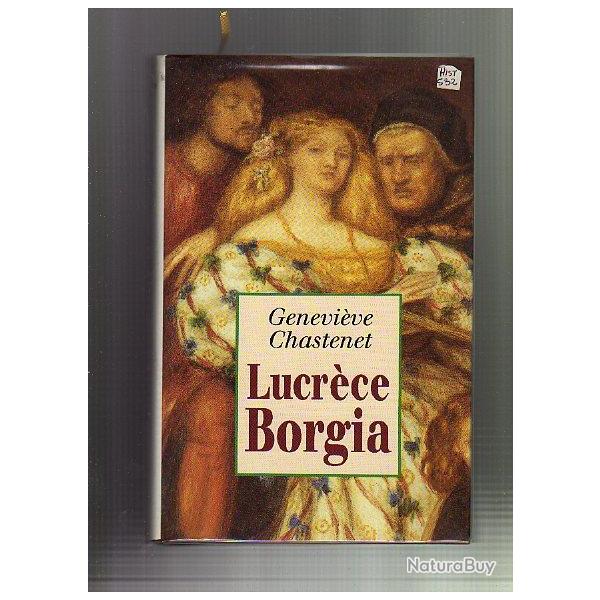 lucr�ce borgia de genevi�ve chastenet . italie. renaissance
