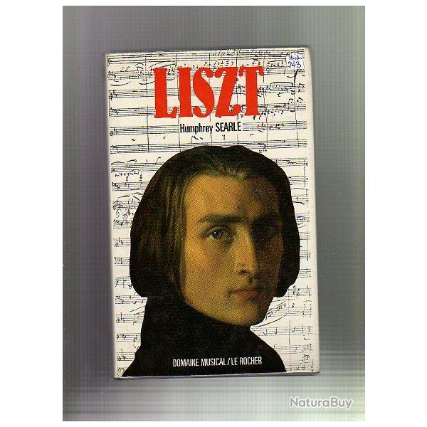 liszt . humphret searle . liste de ses oeuvres et biographie