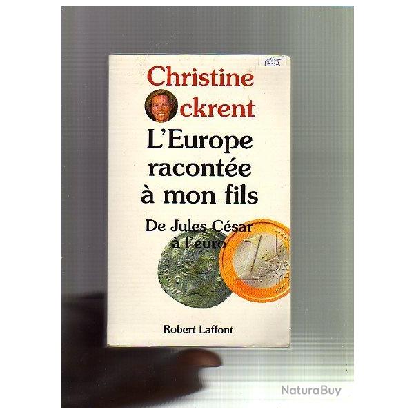 l'europe racont�e � mon fils . de jules c�sar � l'euro de christine ockrent .