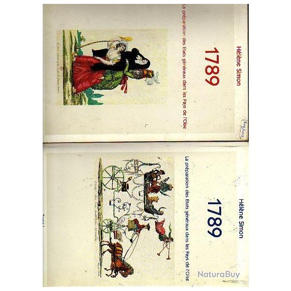 1789.la pr�paration des etats g�n�raux dans les pays de l'oise en 2 volumes