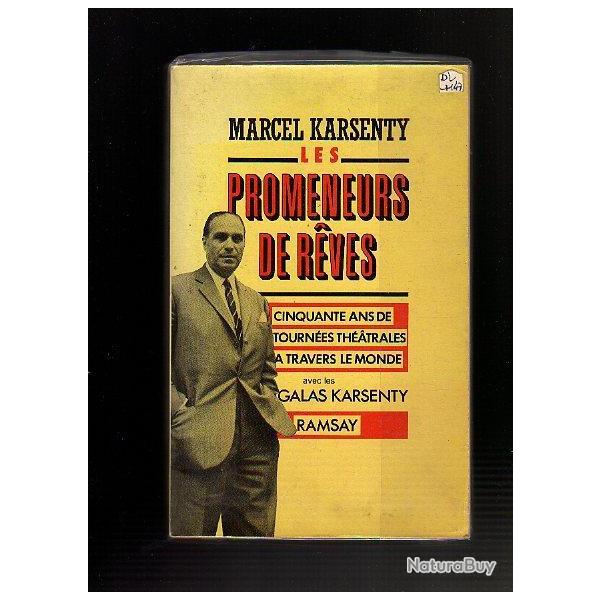 les promeneurs de reves . cinquante ans de tourn�es th�atrales � travers le monde