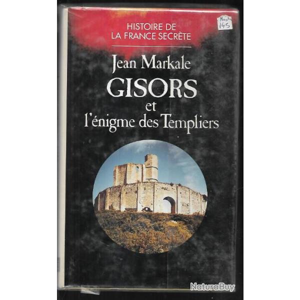 gisors et l'enigme des templiers . histoire de la france secrete de jean markale