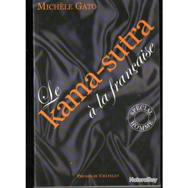 le kamasutra � la fran�aise de mich�le gato sp�cial homme
