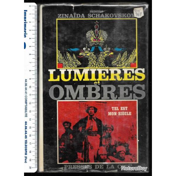 lumi�res et ombres tel est mon si�cle, de zinaida schakovskoy, russie tsariste et r�volution