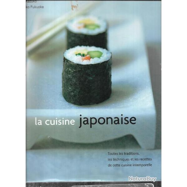 la cuisine japonaise de emi kazuko et yasuko fukuoka toutes les traditions, les techniques + KDO