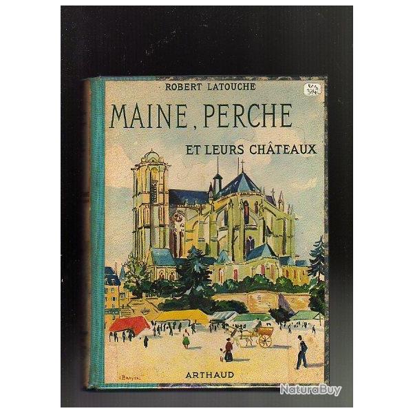maine , perche et leurs chateaux de robert latouche  r�gionalisme