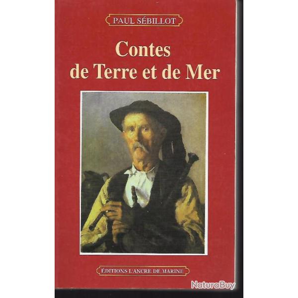 bretagne , contes de terre et de mer de paul s�billot