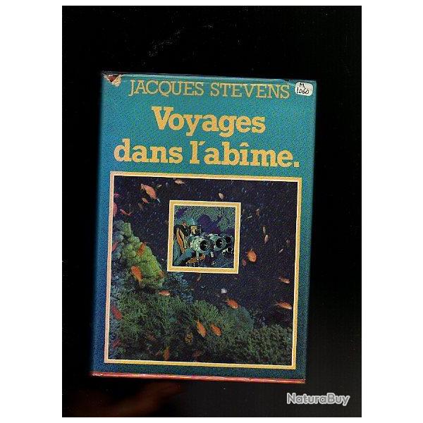 voyages dans l'abime de jacques stevens . plonge sous-marine
