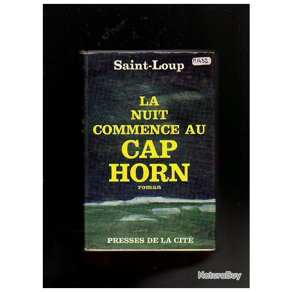 saint-loup . la nuit commence au cap horn. assez rare