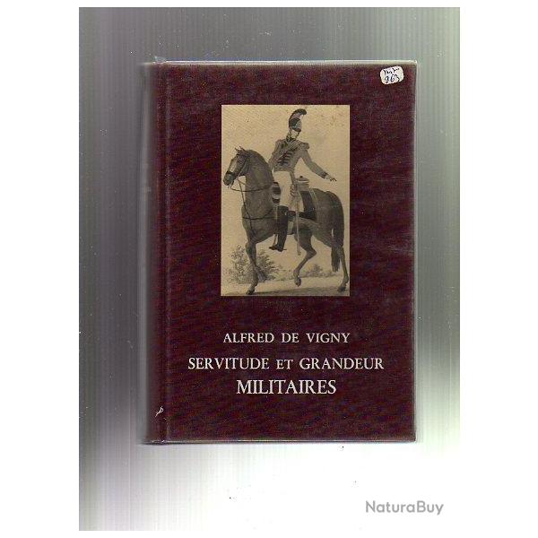 servitude et grandeur militaires d'alfred de vigny .