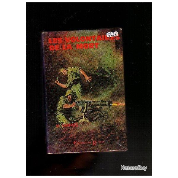 Les volontaires de la mort .�ditions du Gerfaut guerre d'espagne . Roman.