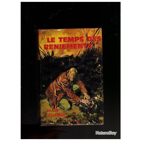 le temps des reniements . �ditions du Gerfaut . alain guyenne . front est roman de guerre