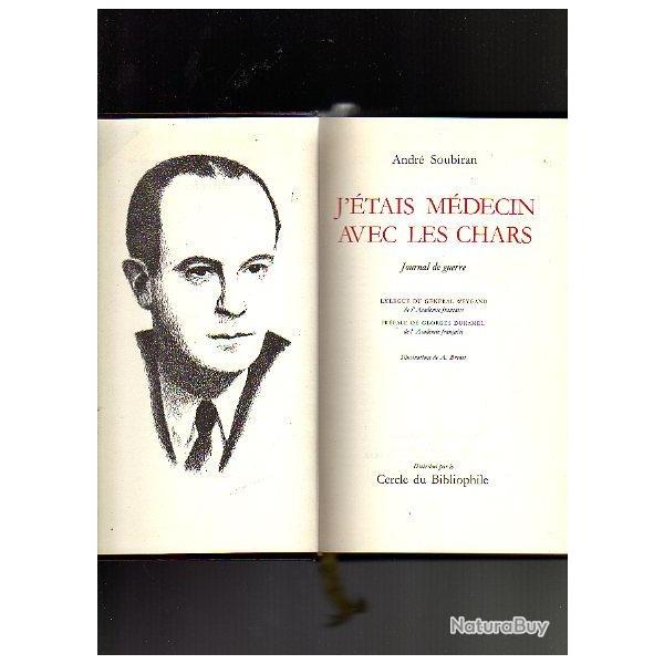 j'�tais medecin avec les chars . campagne de 1940 .andr� soubiran 3 e r�giment d'autos-mitrailleuses