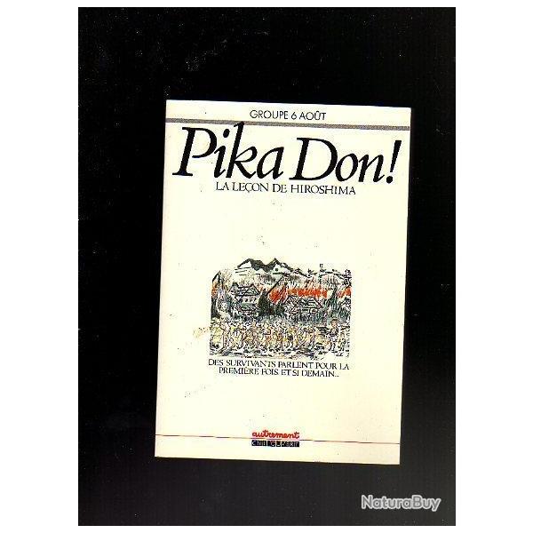 pika don! la le�on d'hiroshima des survivants parlent pour la premi�re fois