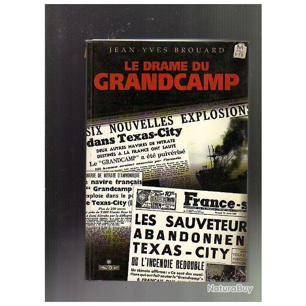 le drame du grandcamp. marine marchande . texas city