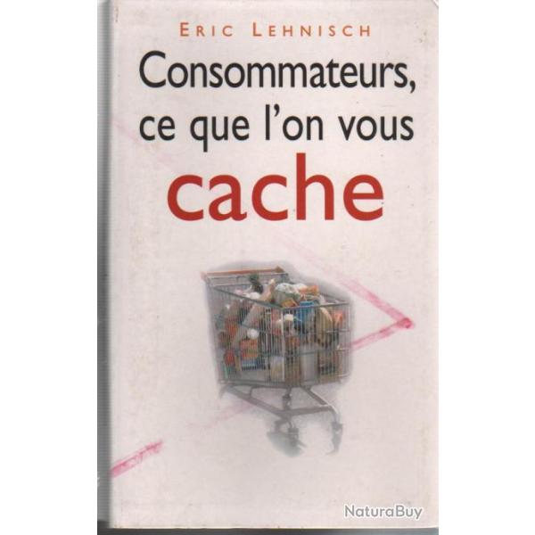 consommateurs , ce que l'on vous cache .ogm , cartes bancaires , fichiers , pubs , les prix bas