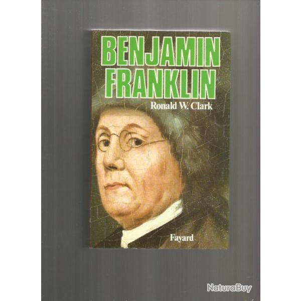 Benjamin franklin. ronald w clark. �tats-unis