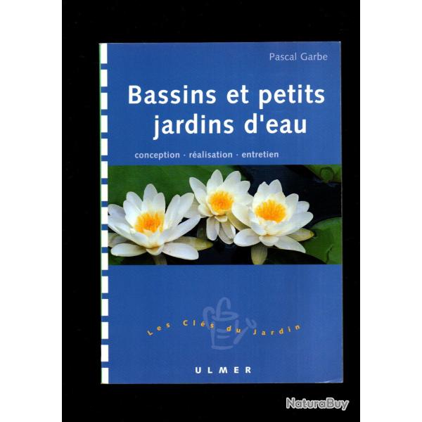 bassins et petits jardins d'eau , conception , r�alisation, entretien pascal garbe