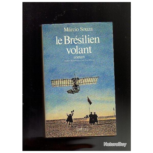 santos-dumont . le br�silien volant . roman plus-l�ger-que-l'air . marcio souza