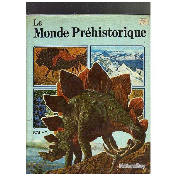 le monde pr�historique + les dinosaures  . faune et flore , dinosaures , 2 livres