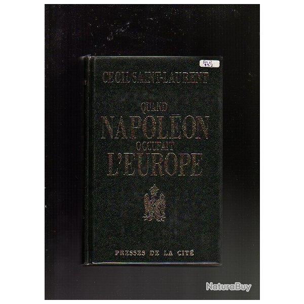 quand napol�on occupait l'Europe 1796 - 1814 . .r�volution , empire