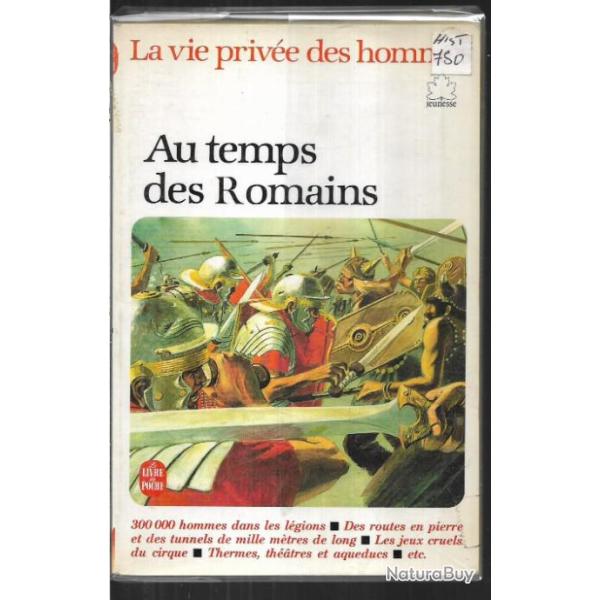 la vie priv�e des hommes au temps des romains . livre de poche jeunesse