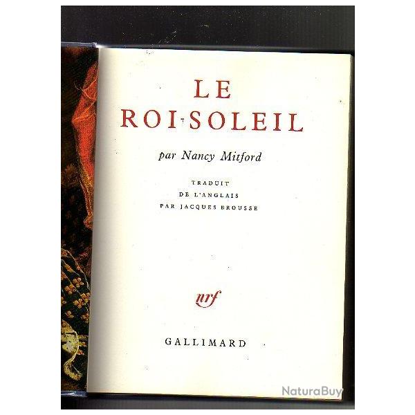 le roi soleil .  nancy mitford . traduit de l'anglais . �dition de luxe .rare