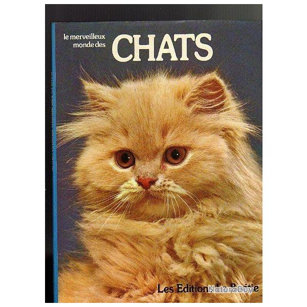 le monde merveilleux des chats .david gibbon + le chat et nous karsten diettrich