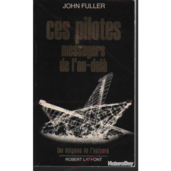 R-101 , ces pilotes messagers de l'au-dela de john fuller , les �nigmes de l'univers , dirigeable