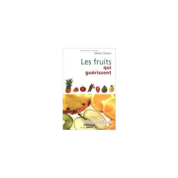 Les fruits qui gu�rissent.