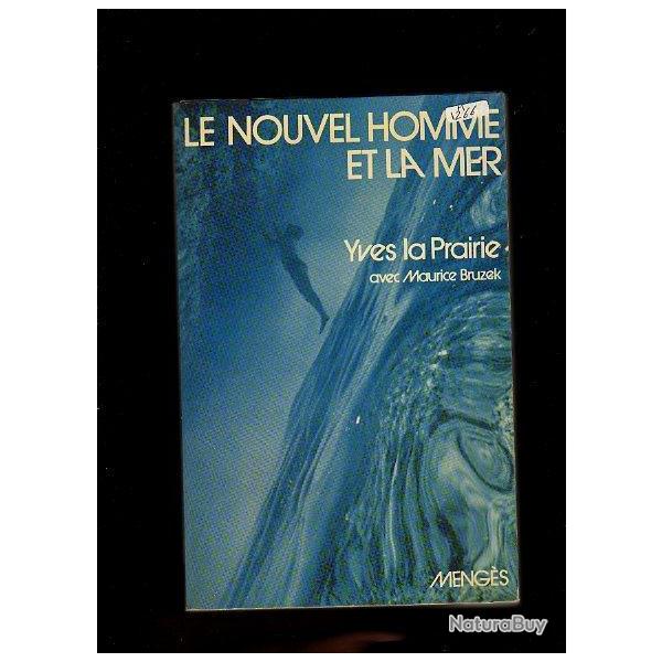 Le nouvel homme et la mer d'yves la prairie