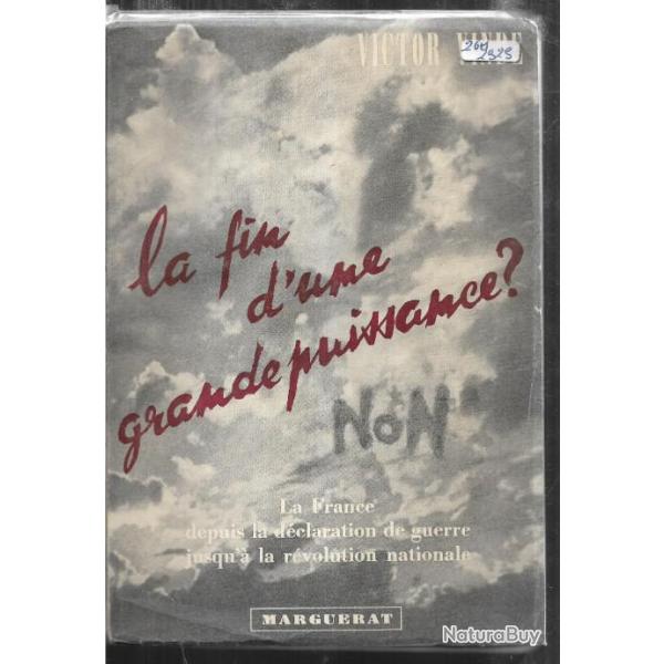 la fin d'une grande puissance la france depuis la d�claration de guerre jusqu'a la r�volution nation