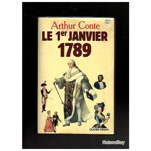 le 1er janvier 1789. arthur conte. ancien r�gime
