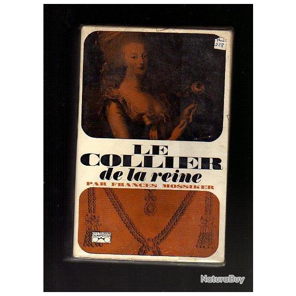 le collier de la reine . (marie-antoinette) de franc�s mossiker ,louis XVI, cardinal de rohan