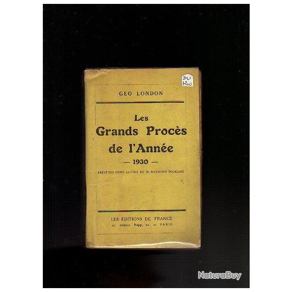 les grands proc�s de l'ann�e 1930. g�o london.