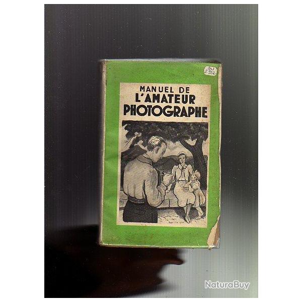 manuel de l'amateur photographe . sans date assez ancien