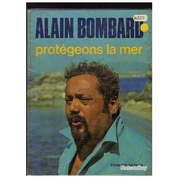 alain bombard . prot�geons la mer .