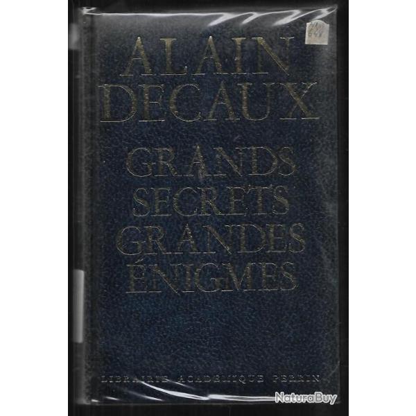 alain decaux. grands secrets , grandes �nigmes. naundorff, jeanne d'arc, cagliostro, robespierre ,