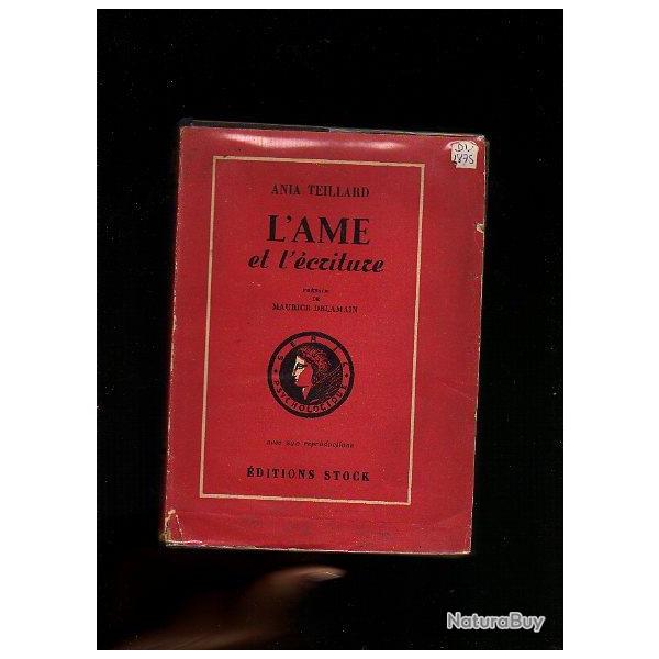 l'ame et l'criture . ania teillard . trait de graphologie fond sur la psychologie analytique