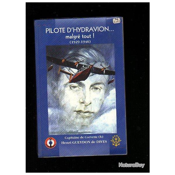 pilote d'hydravion malgr� tout 1929-1946. aviation maritime