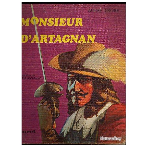 monsieur d'artagnan pour tous. andr� lefevre. �ditions touret